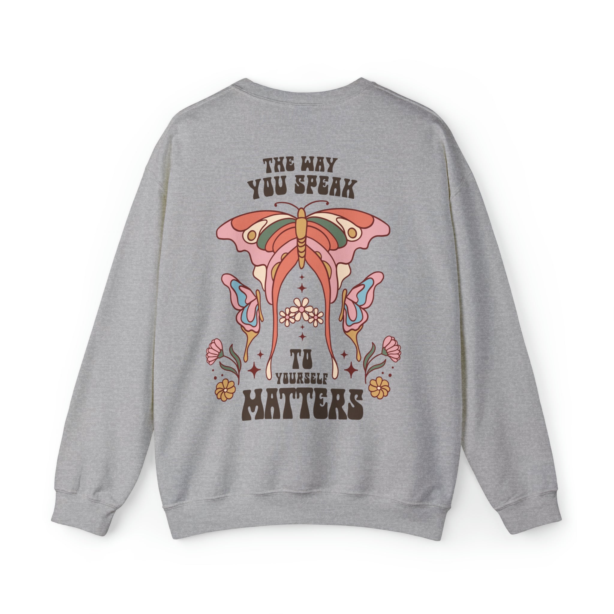 The Way you Speak Matters Crewneck Sweatshirt - Behibrid