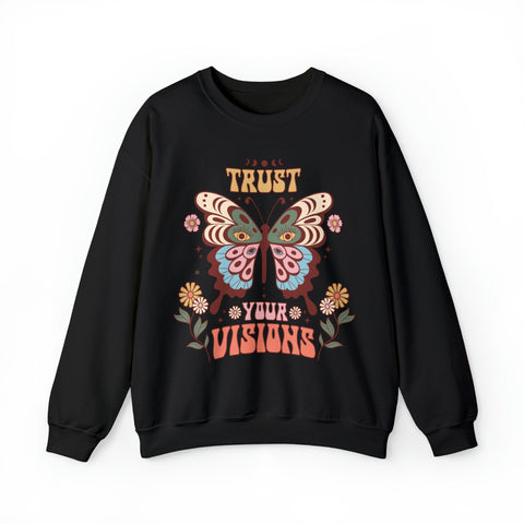 Trust your Visions Crewneck Sweatshirt - Behibrid